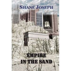 Empire in the Sand -- Shane Joseph